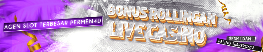 Bonus Rollingan Permen4D Live Casino 0,7%